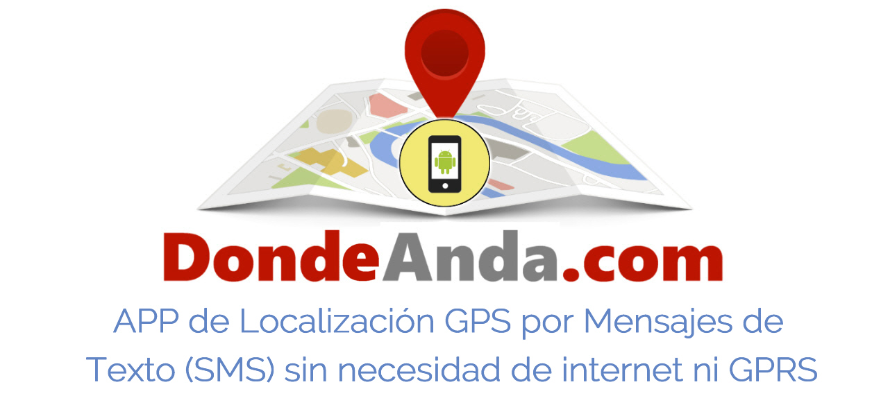 Aplicacion de Localizacion y Rastreo GPS a travs de Mensajes de Texto (SMS) desarrollada en Guatemala DONDE ANDA, www.dondeanda.com